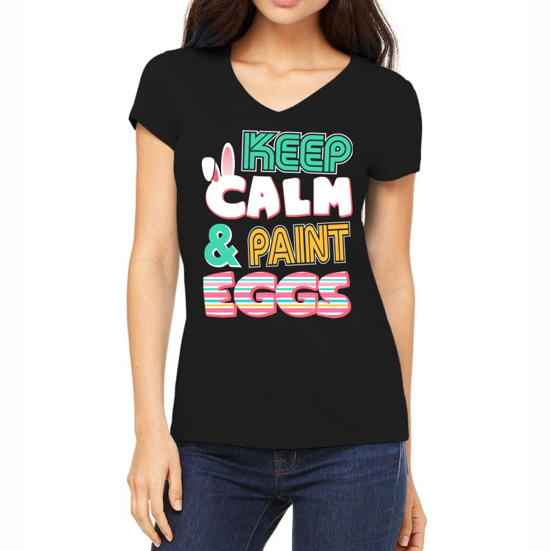 Cute Keep Calm   Paint Eggs Easter Bunny Funny Women's V-neck T-shirt | Artistshot