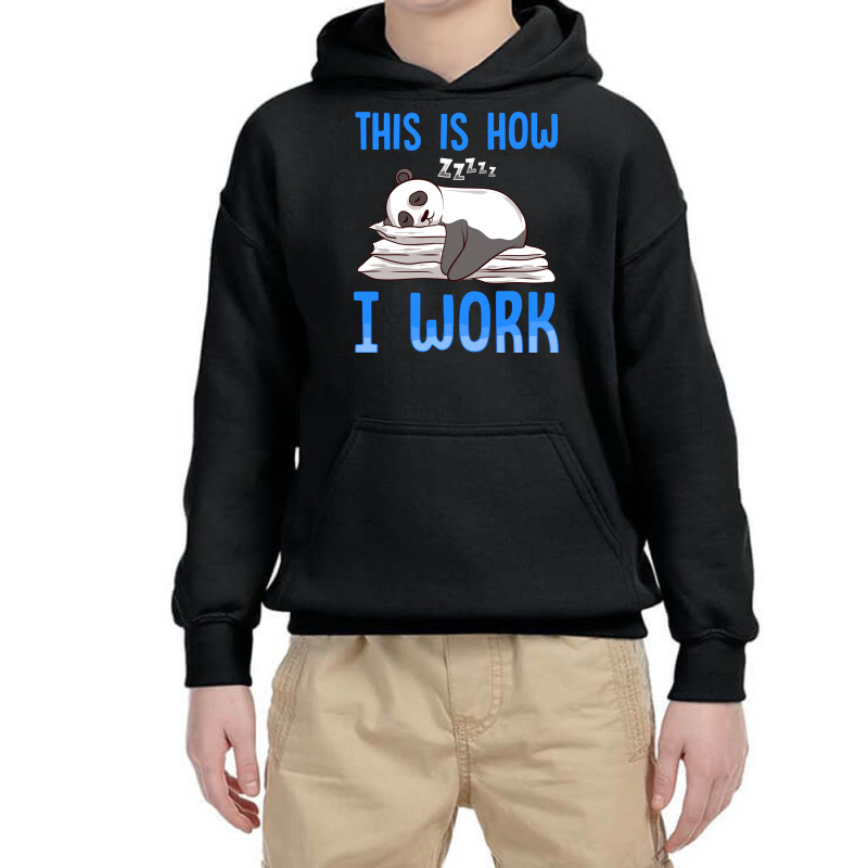 Cute   Funny This Is How I Work Lazy Panda Working Youth Hoodie by the perfect present | Artistshot