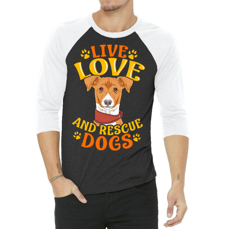 Cute   Funny Live, Love, Rescue Dogs Puppy Owners 3/4 Sleeve Shirt | Artistshot