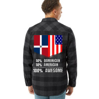 50 Dominican 50 American 100 Awesome Immigrant Flannel Shirt | Artistshot