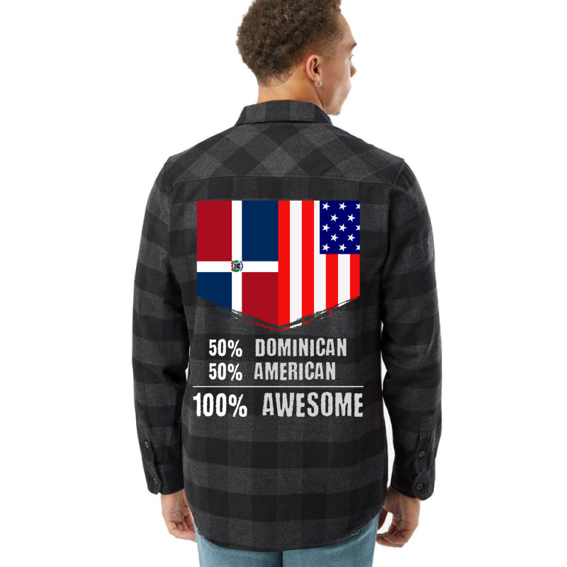 50 Dominican 50 American 100 Awesome Immigrant Flannel Shirt by the perfect present | Artistshot