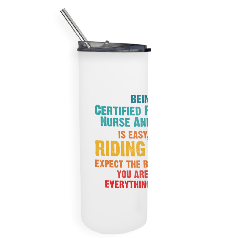 Being A Certified Registered Nurse Anesthetist Skinny Tumbler | Artistshot