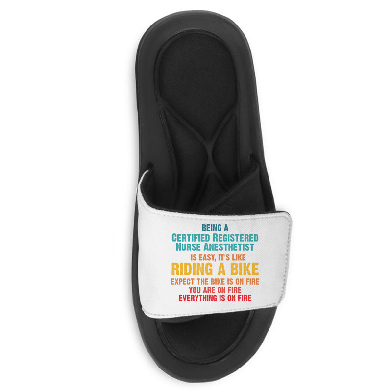 Being A Certified Registered Nurse Anesthetist Slide Sandal | Artistshot