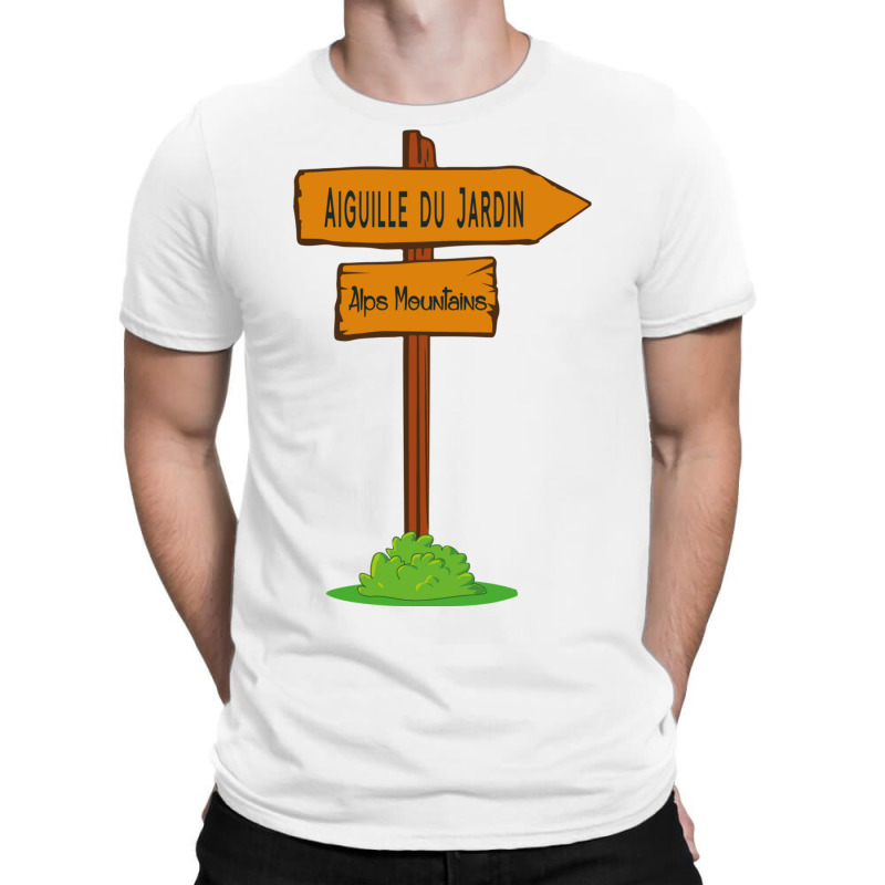 Aiguille Du Jardin, Alps Mountains Sign T-shirt | Artistshot