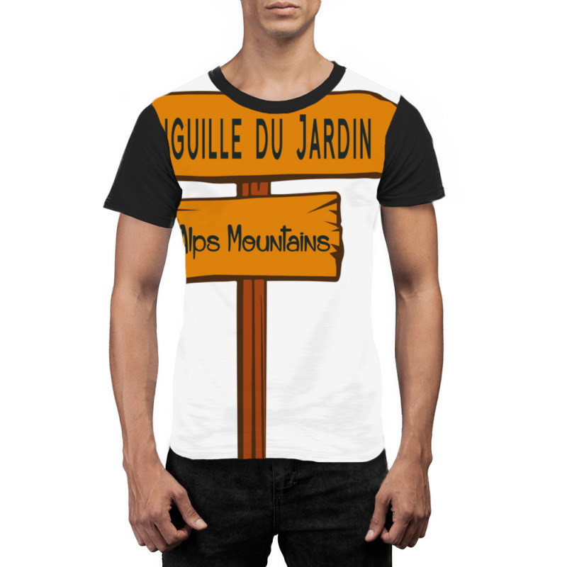 Aiguille Du Jardin, Alps Mountains Sign Graphic T-shirt | Artistshot