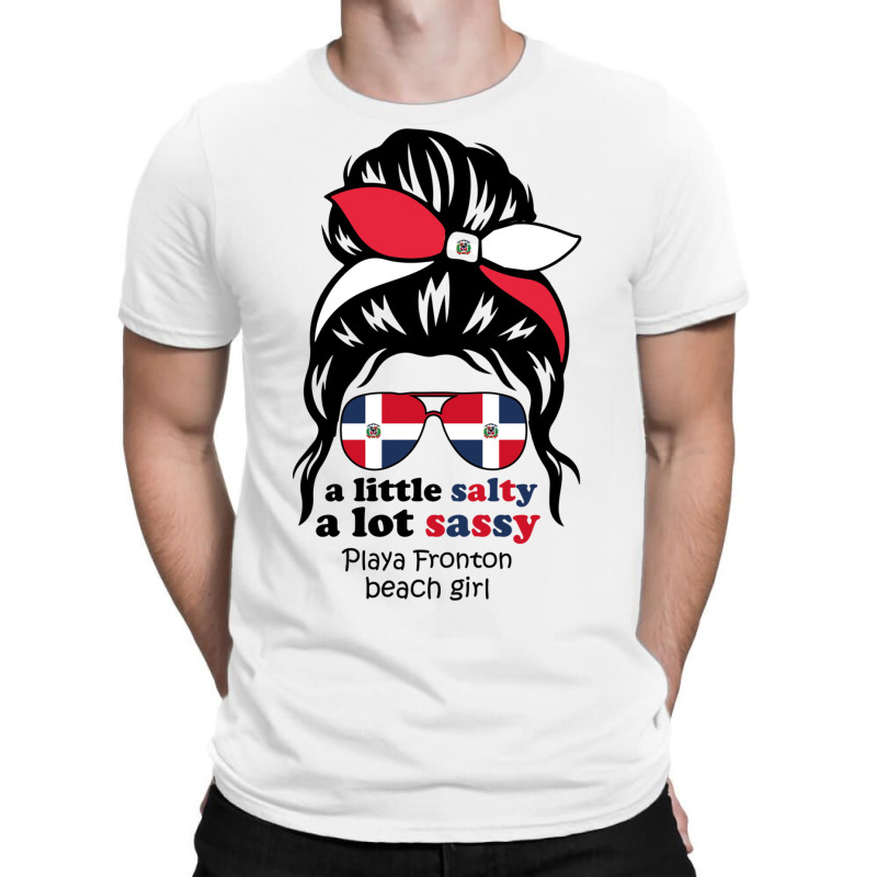 A Lot Sassy Dominican Beach Girl   Playa Fronton T-shirt | Artistshot