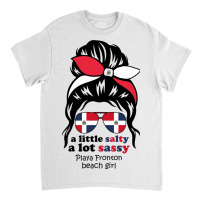 A Lot Sassy Dominican Beach Girl   Playa Fronton Classic T-shirt | Artistshot