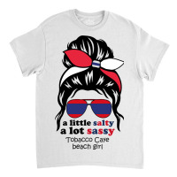 A Lot Sassy Beach Girl   Tobacco Caye Beach, Beliz Classic T-shirt | Artistshot