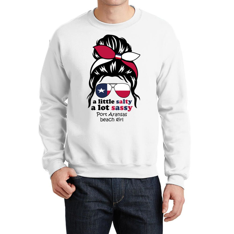 A Lot Sassy Beach Girl   Port Aransas Beach, Texas Crewneck Sweatshirt | Artistshot