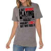 A Day Without Playing Sousaphone Funny Quote Vintage T-shirt | Artistshot