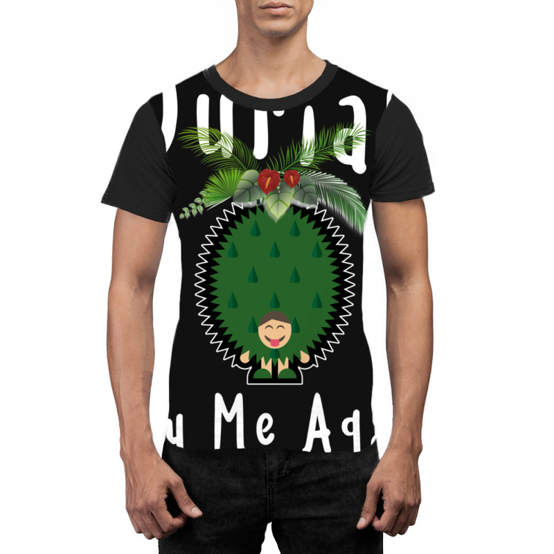 Durian King Of Fruit Try Me Again Funny Fruit Love Graphic T-shirt | Artistshot