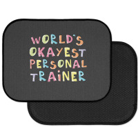 World S Okayest Personal Trainer Gift Idea Rear Car Mat | Artistshot