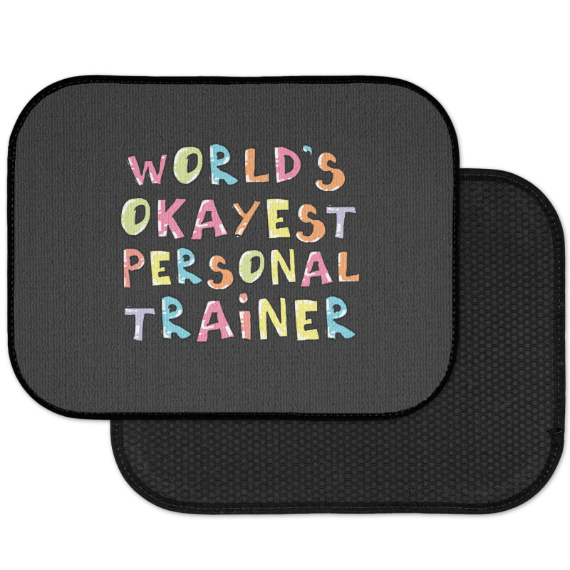 World S Okayest Personal Trainer Gift Idea Rear Car Mat | Artistshot