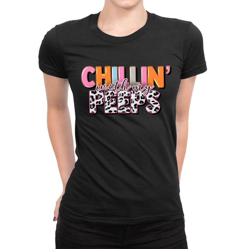 Chillin With My Peeps Ladies Fitted T-shirt | Artistshot