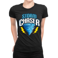 Storm Chaser Tornado Hurricane   Thunderstorms Ladies Fitted T-shirt | Artistshot