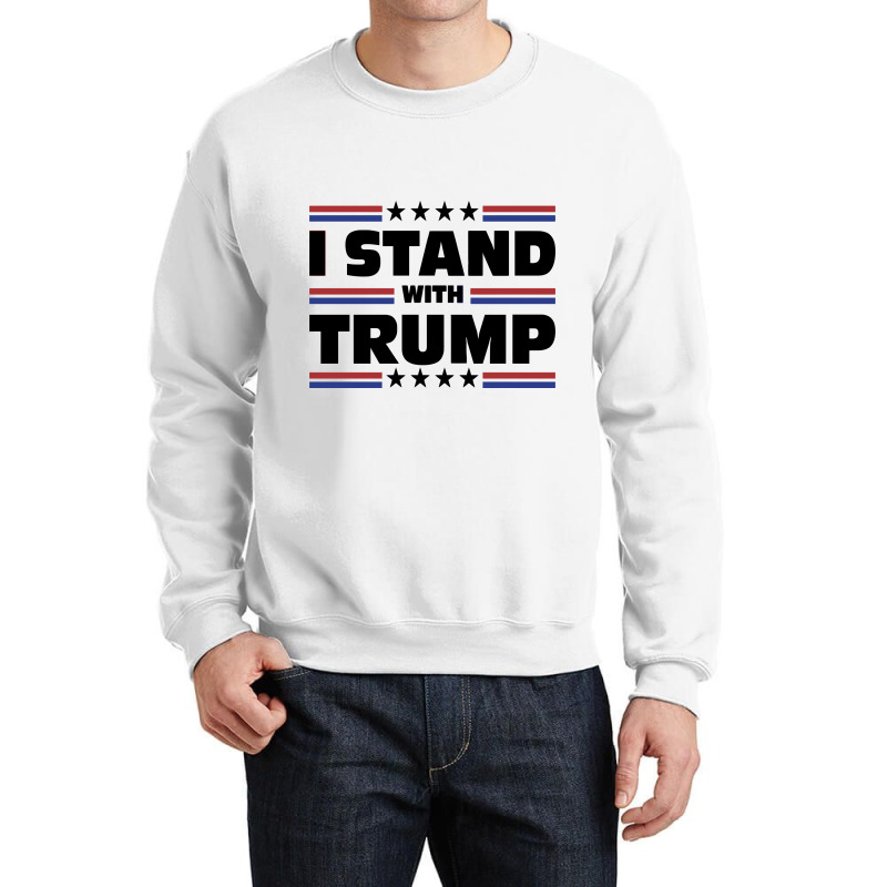 I Stand With Trump Crewneck Sweatshirt | Artistshot