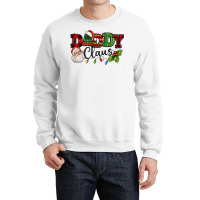 Daddy Claus Santa Christmas Lights And Holly Crewneck Sweatshirt | Artistshot