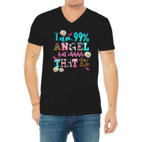 I Am  99 Angel But Ohh That V-neck Tee | Artistshot