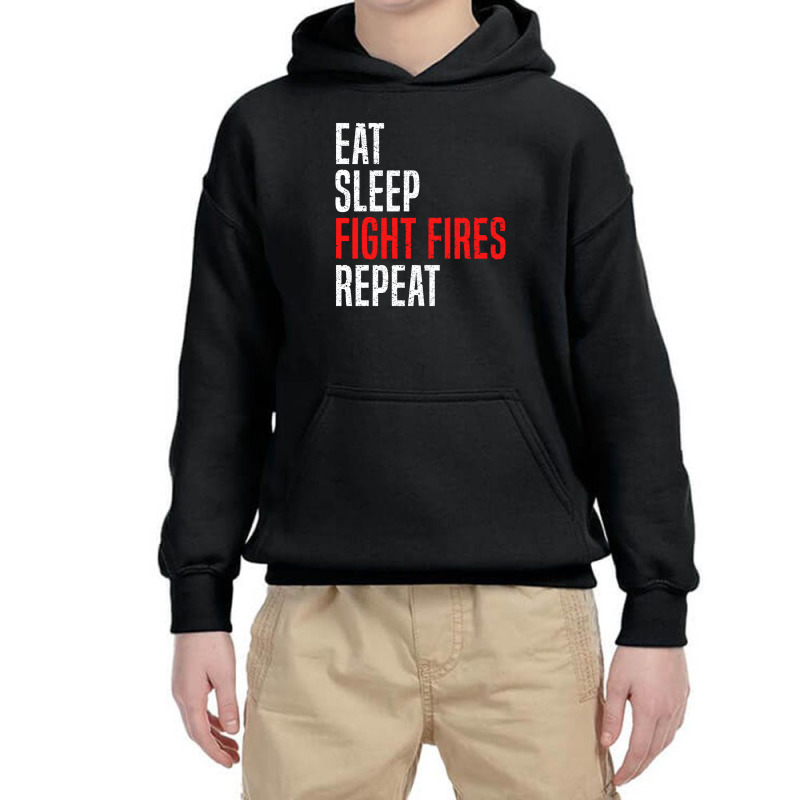 Eat. Sleep. Fight Fires. Repeat Youth Hoodie by diegomicel | Artistshot