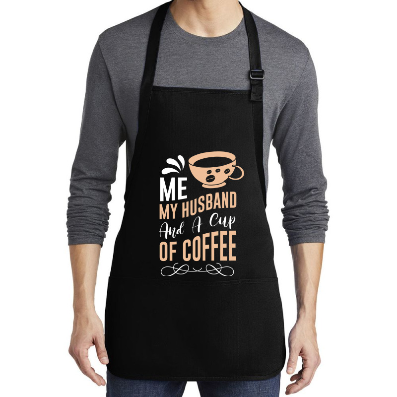 Me My Husband And A Cup Of Coffee Medium-length Apron | Artistshot