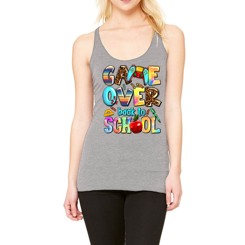 Game Over Back To School Racerback Tank by AdoDesignShop | Artistshot