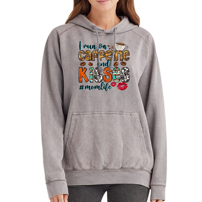 I Run On Caffeine And Kisses Mom Life Vintage Hoodie by Neo Western | Artistshot