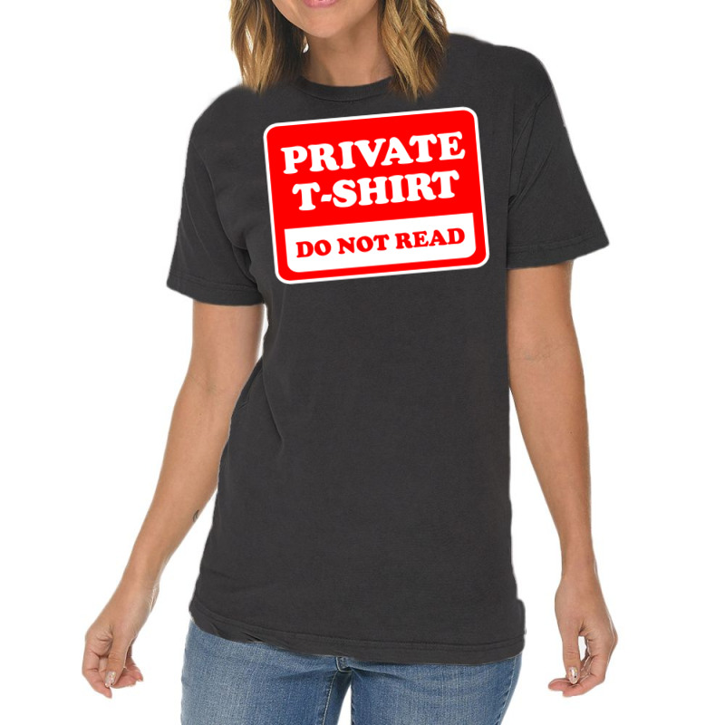 Private Do Not Read Vintage T-Shirt by TomArt | Artistshot