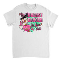 Breast Cancer Is Boo Shit Classic T-shirt | Artistshot