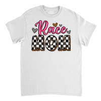 Race Mom Classic T-shirt | Artistshot