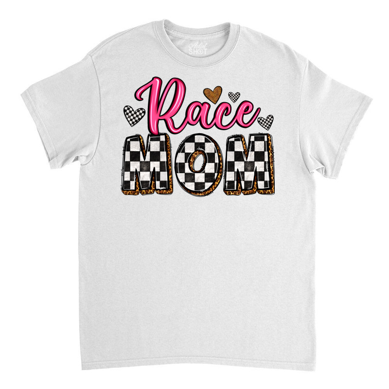 Race Mom Classic T-shirt by Neo Western | Artistshot