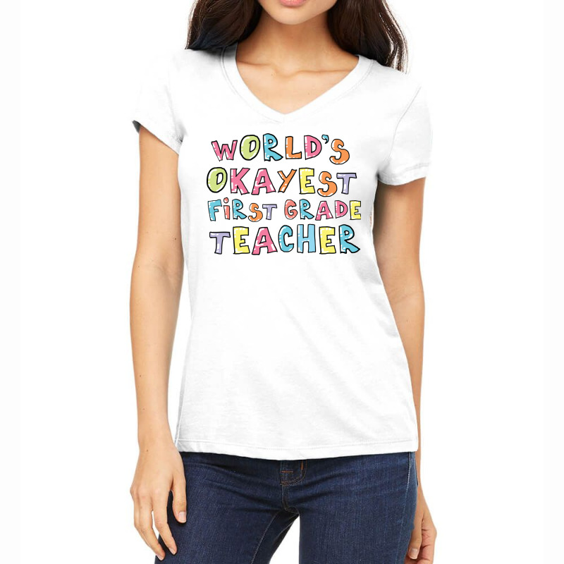 World S Okayest First Grade Teacher Gift Idea Women's V-Neck T-Shirt by BetterManufaktur | Artistshot