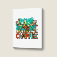 Life Is Better By The Campfire Portrait Canvas Print | Artistshot