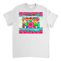 Proud Mom Classic T-shirt | Artistshot