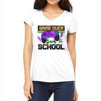 Game Over Back To School Women's V-neck T-shirt | Artistshot