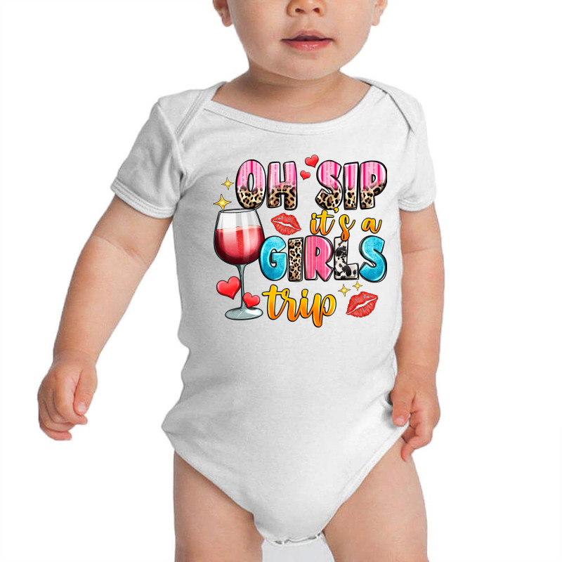 Oh Sip It's A Girl's Trip Baby Bodysuit by Neo Western | Artistshot