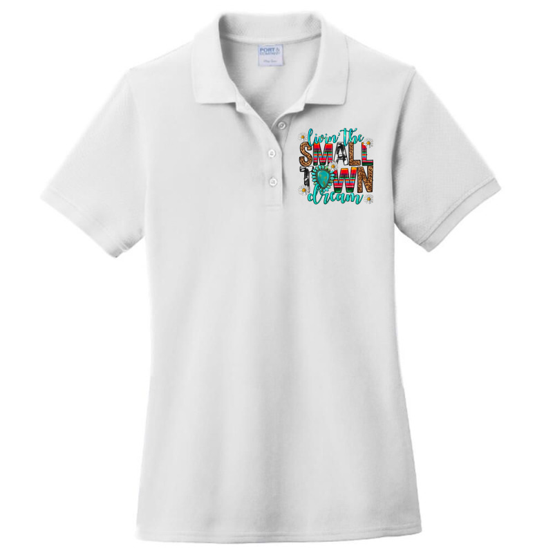 Livin' The Small Town Dream Ladies Polo Shirt by Neo Western | Artistshot