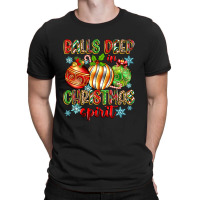 Balls Deep In Christmas Spirit T-shirt | Artistshot