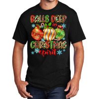 Balls Deep In Christmas Spirit Basic T-shirt | Artistshot