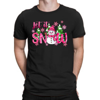 Pink Christmas Let It Snow T-shirt | Artistshot