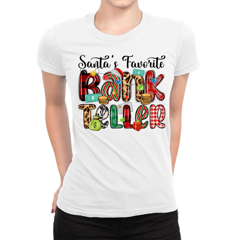 Santa S Favorite Bank Teller Ladies Fitted T-Shirt by MaliasSmallBusiness | Artistshot