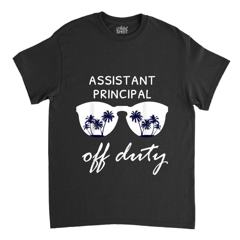 Assistant Principal Off Duty Summer Classic T-shirt by YenNgoc | Artistshot