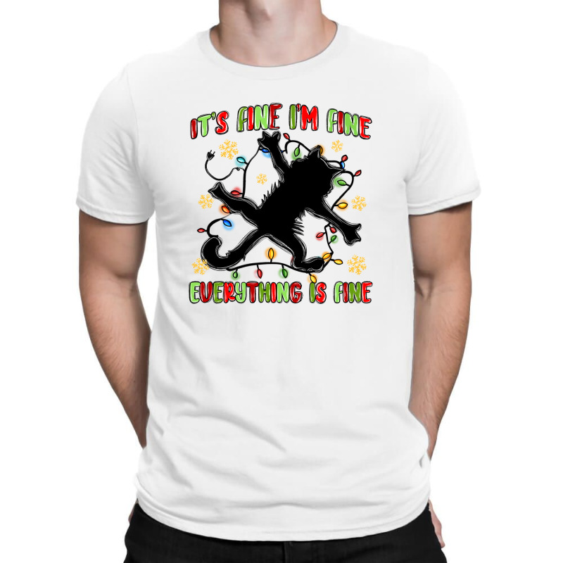 It's Fine I'm Fine Everything Is Fine T-shirt | Artistshot