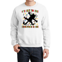 It's Fine I'm Fine Everything Is Fine Crewneck Sweatshirt | Artistshot