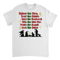 Jesus And Family Belive Like Mary Classic T-shirt | Artistshot