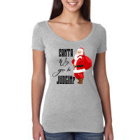 Santa Why You Be Judgin Women's Triblend Scoop T-shirt | Artistshot