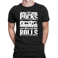 Camping Life Rocks When Living Room Rolls T-shirt | Artistshot