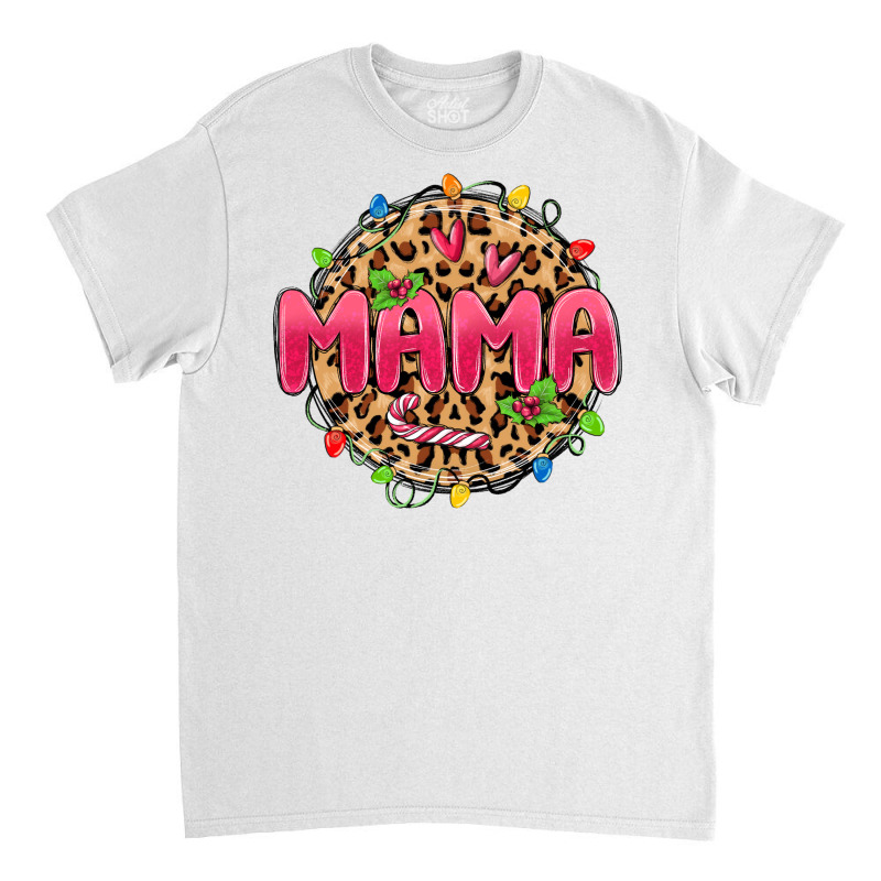 Mama Christmas Lights Classic T-shirt by MaliasSmallBusiness | Artistshot