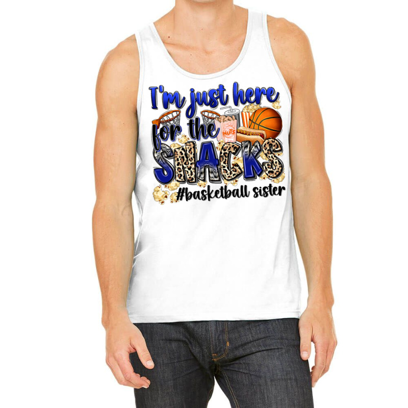 I'm Just Here For The Snacks #basketball Sister Tank Top | Artistshot