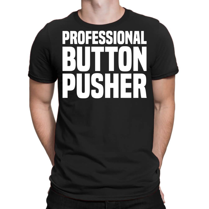 Professional Button Pusher G Code Cnc Machinist Pullover Hoodie T-shirt | Artistshot