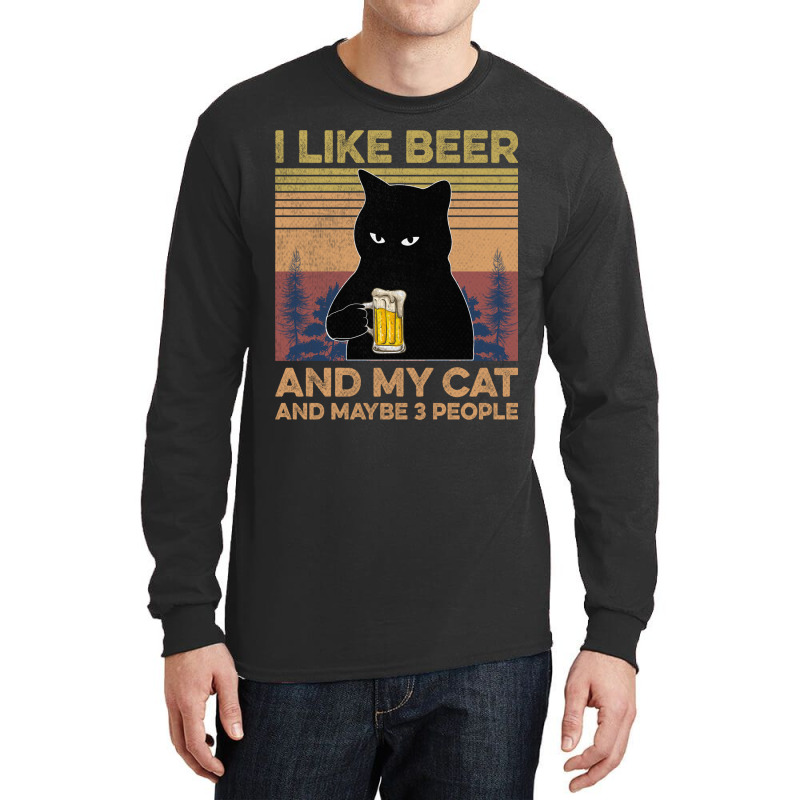 I Like Beer My Cat And Maybe 3 People Long Sleeve Shirts by YenNgoc | Artistshot